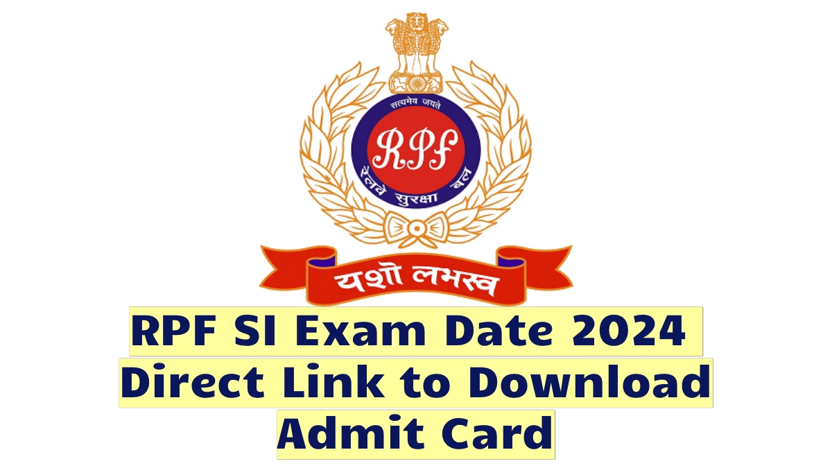 RPF SI Exam Date