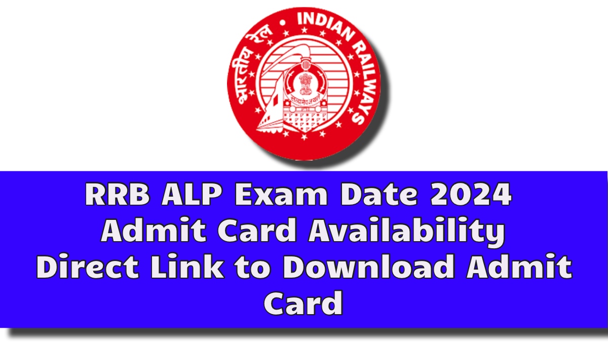 RRB ALP Exam Date