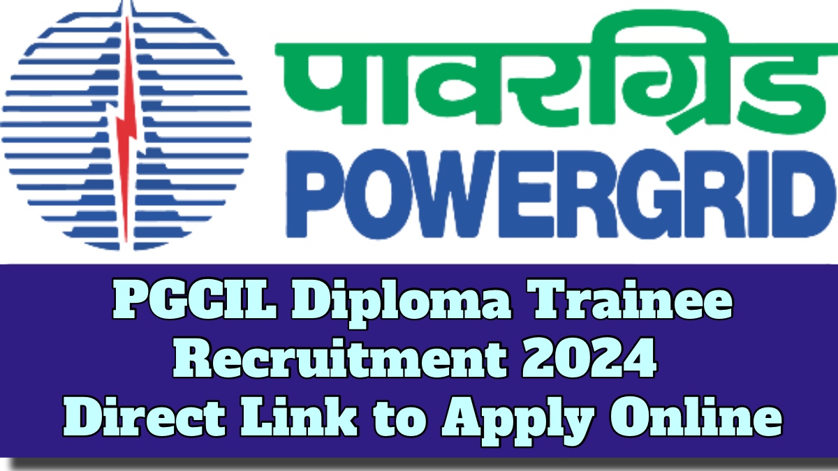PGCIL Diploma Trainee Recruitment